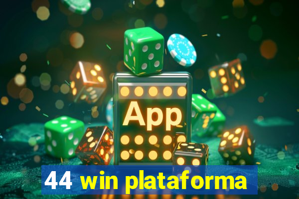 44 win plataforma